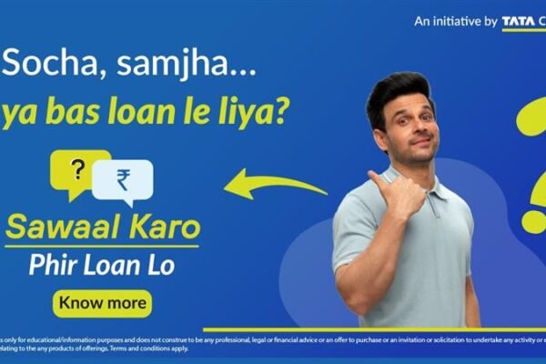 Tata Capital Launches Nationwide Public Initiative ‘Sawaal Karo, Phir Loan Lo’ to Promote Informed Borrowing