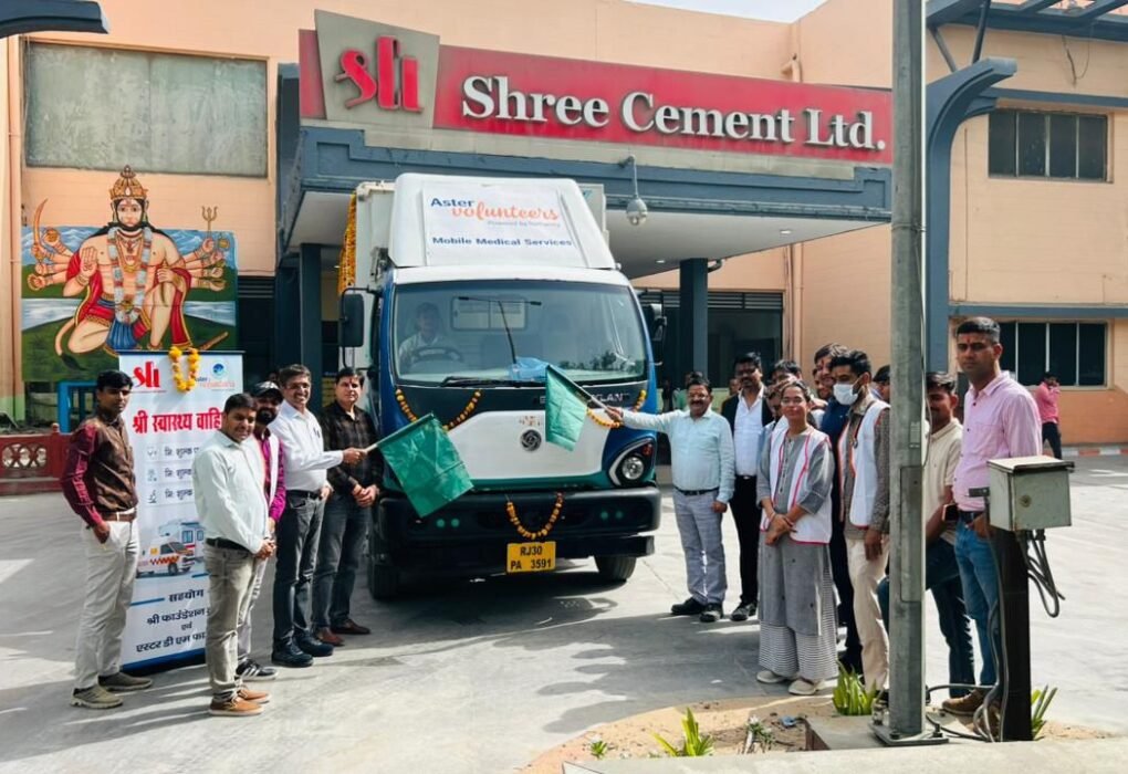 Shree Cement Limited and Aster DM Foundation Launch “Shree Swasthya Vahini” Mobile Medical Unit to Strengthen Rural Healthcare Access