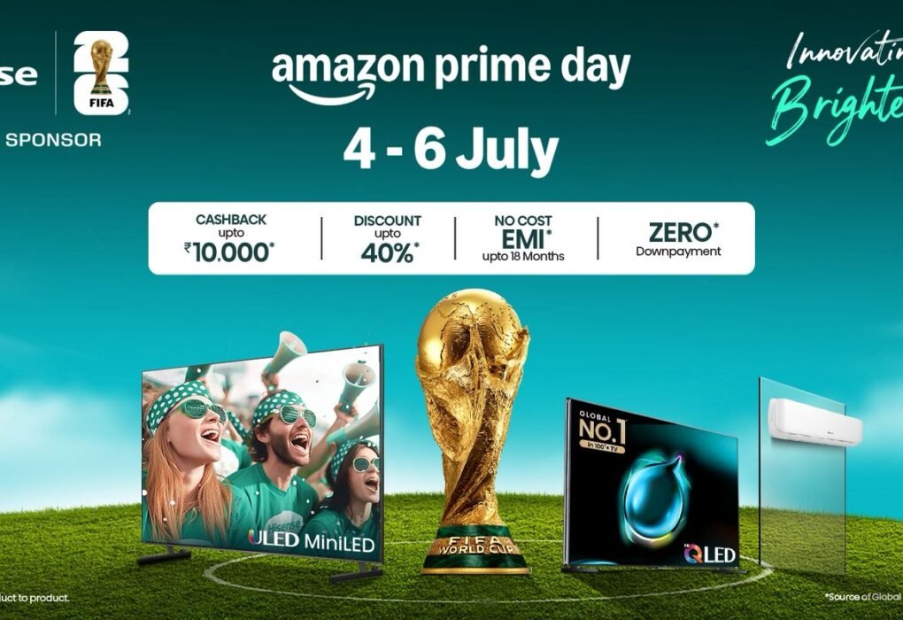 Hisense India Announces Up to 40% Discounts on TVs and Air Conditioners During Amazon Prime Day